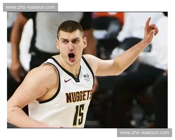 掘金约基奇助攻率48.7%联盟第一，中锋组织者角色持续进化